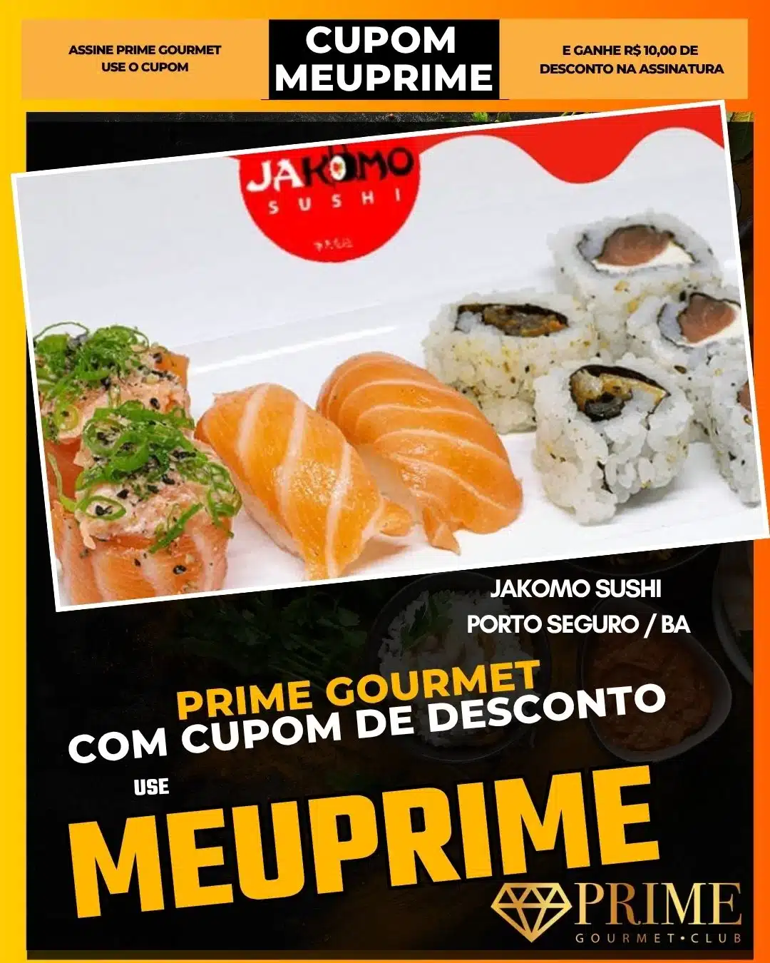 prime gourmet cupom meuprime porto seguro jakomo sushi