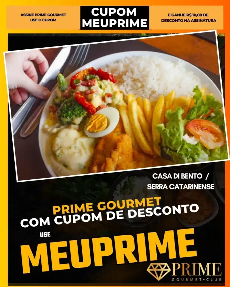 prime gourmet cupom meuprime serra catarinense casa di bento