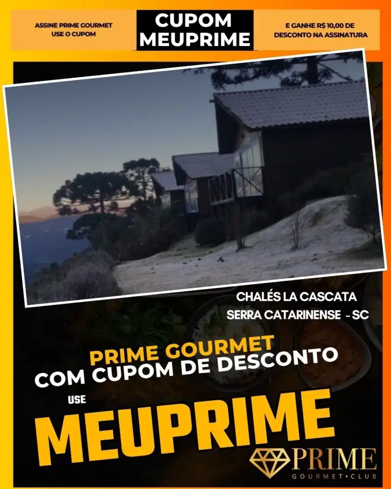 prime gourmet cupom meuprime serra catarinense chalés la cascata