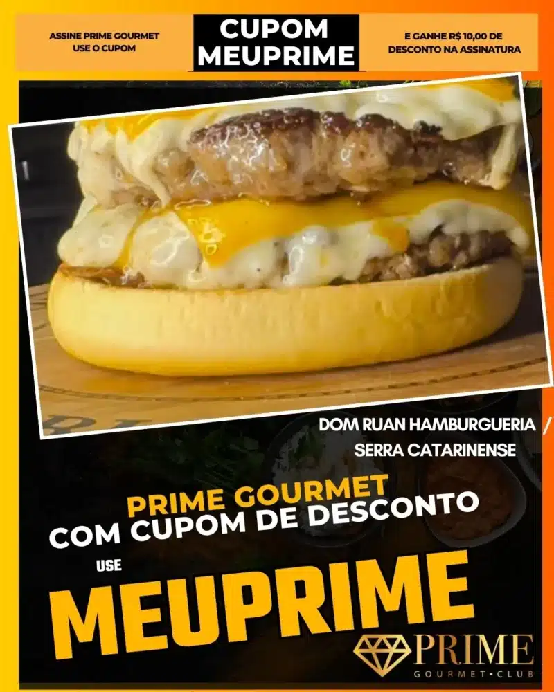 prime gourmet cupom meuprime serra catarinense dom ruan hamburgueria