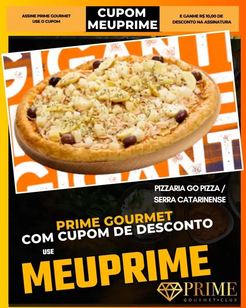 prime gourmet cupom meuprime serra catarinense pizzaria go pizza