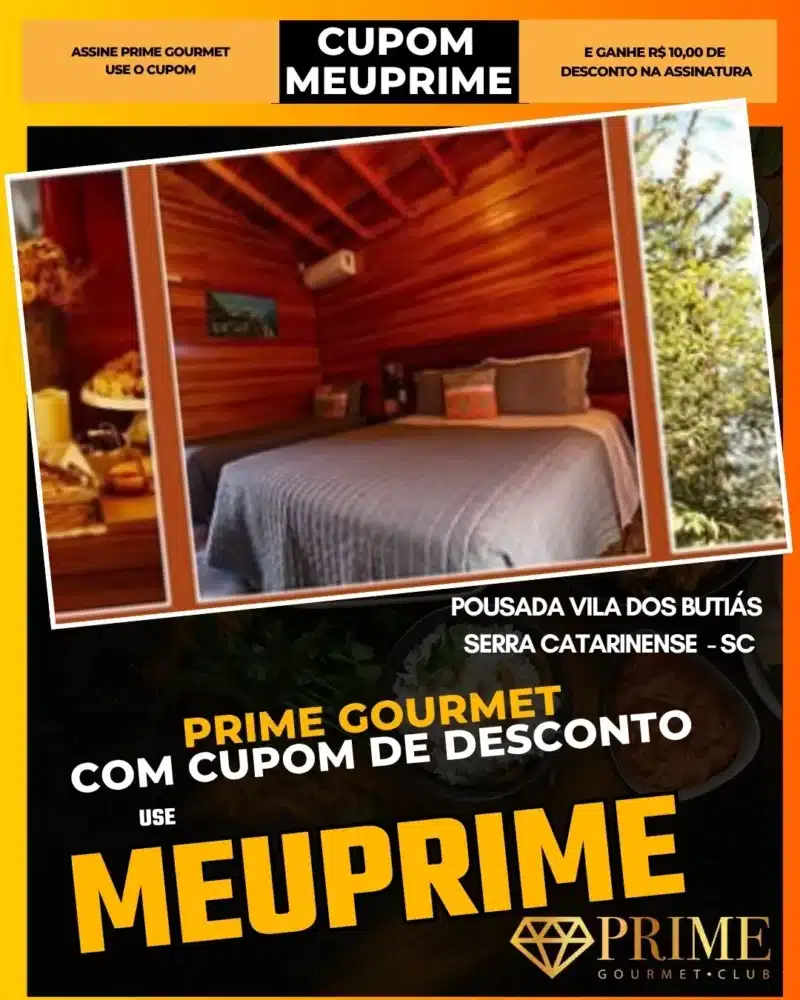 prime gourmet cupom meuprime serra catarinense pousada vila dos butiás