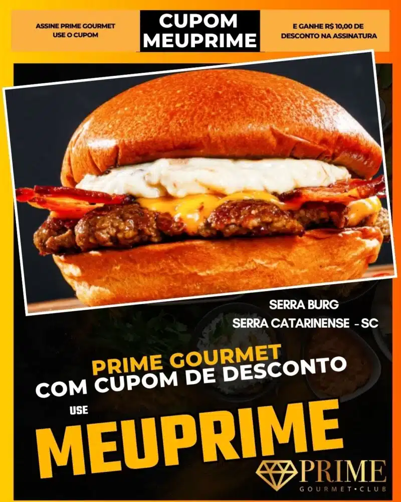 prime gourmet cupom meuprime serra catarinense serra burg