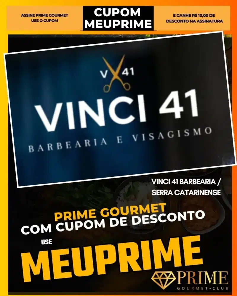 prime gourmet cupom meuprime serra catarinense vinci 41 barbearia