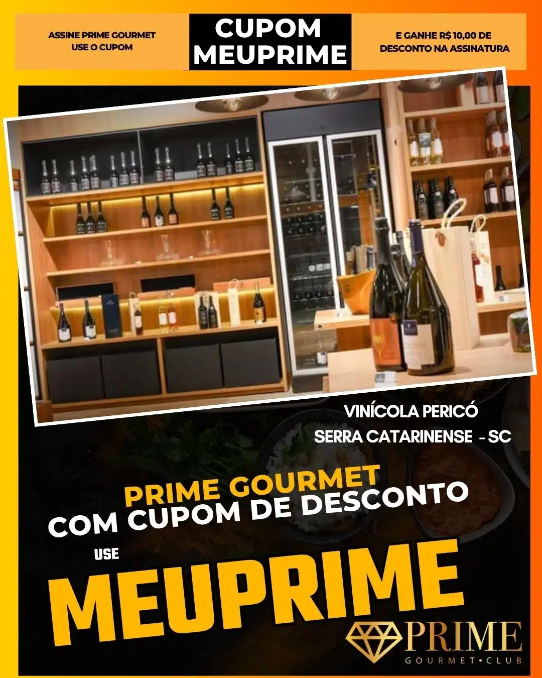 prime gourmet cupom meuprime serra catarinense vinícola pericó