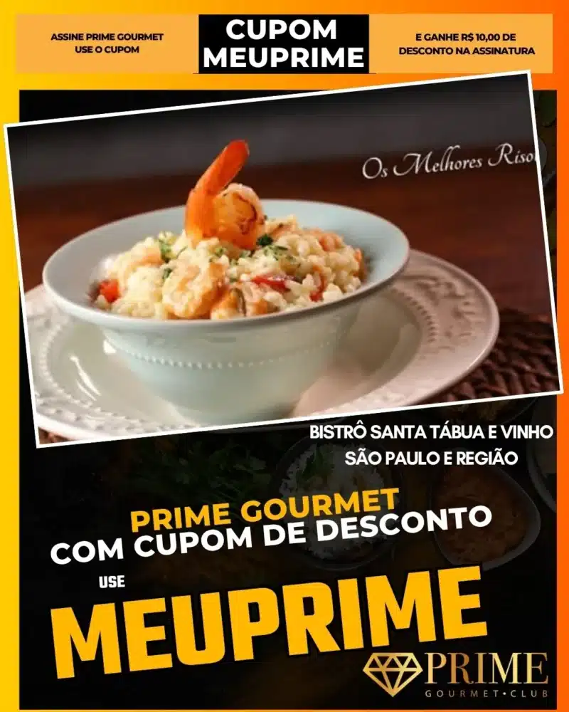 prime gourmet cupom meuprime são paulo bistrô santa tábua e vinho