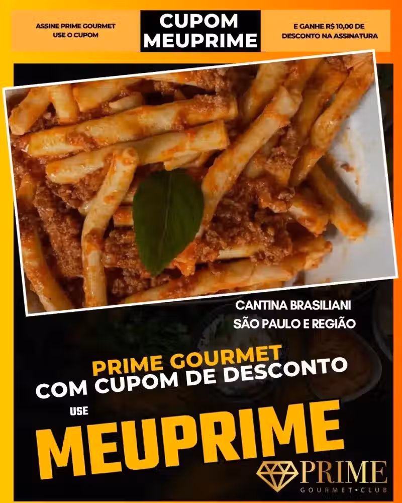 prime gourmet cupom meuprime são paulo cantina brasiliani