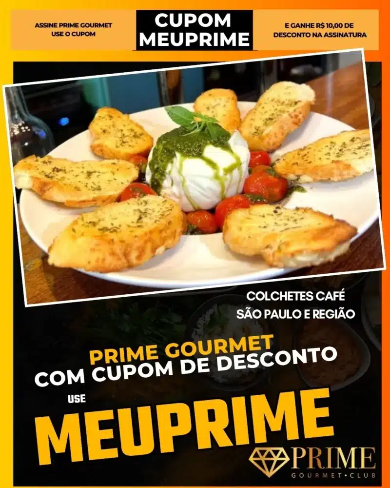 prime gourmet cupom meuprime são paulo colchetes café