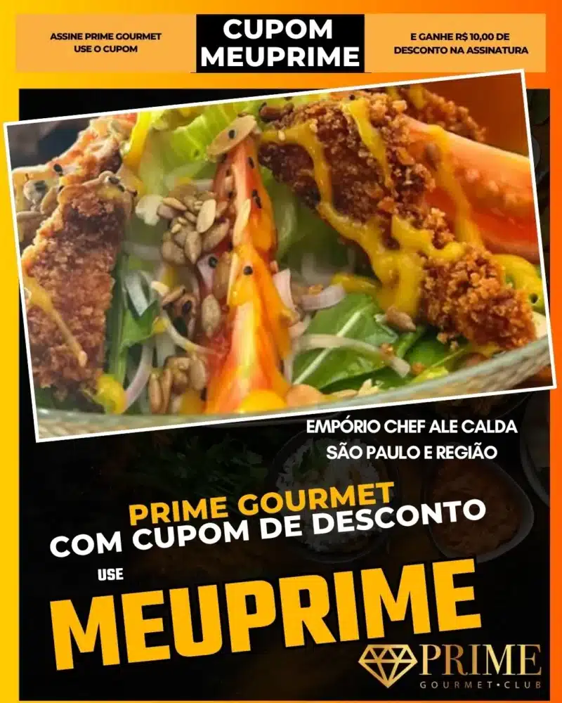 prime gourmet cupom meuprime são paulo empório chef ale calda