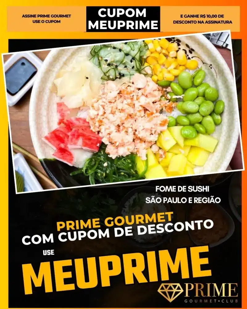 prime gourmet cupom meuprime são paulo fome de sushi