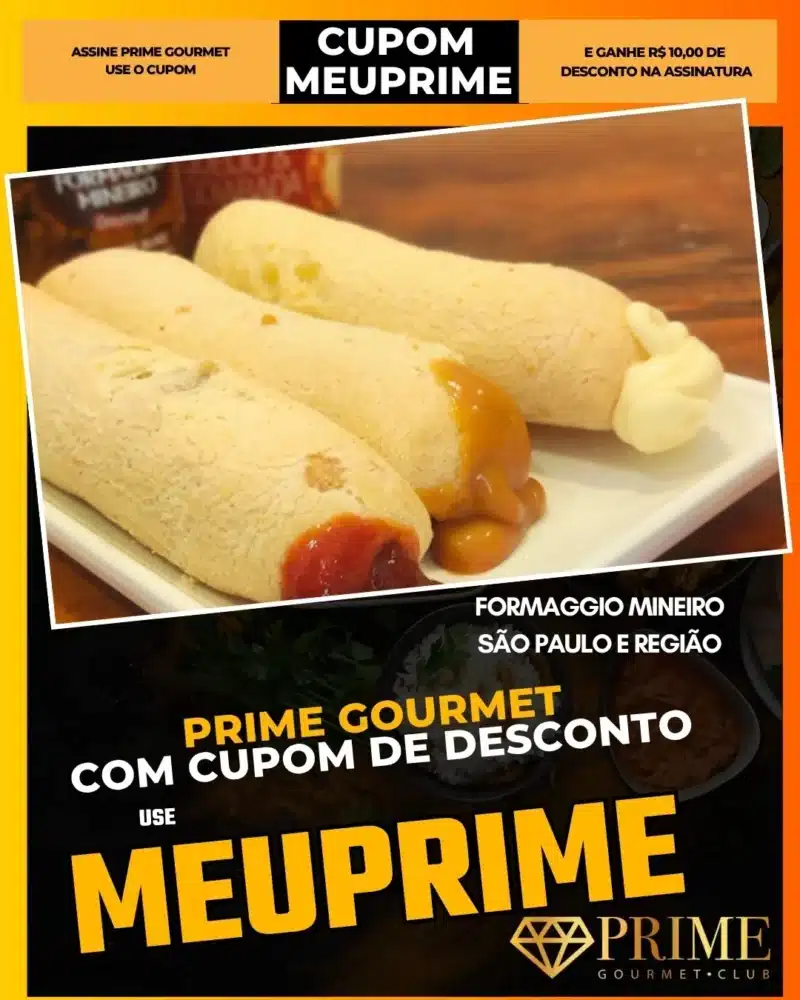 prime gourmet cupom meuprime são paulo formaggio mineiro