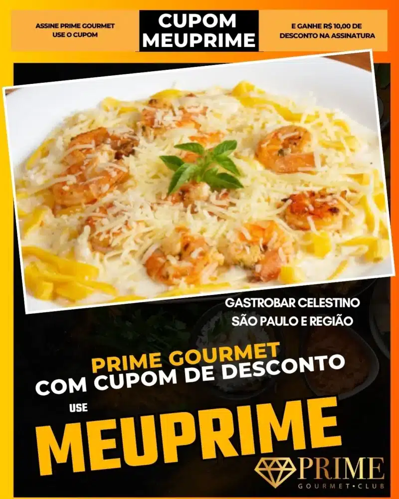 prime gourmet cupom meuprime são paulo gastrobar celestino