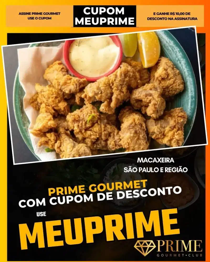 prime gourmet cupom meuprime são paulo macaxeira