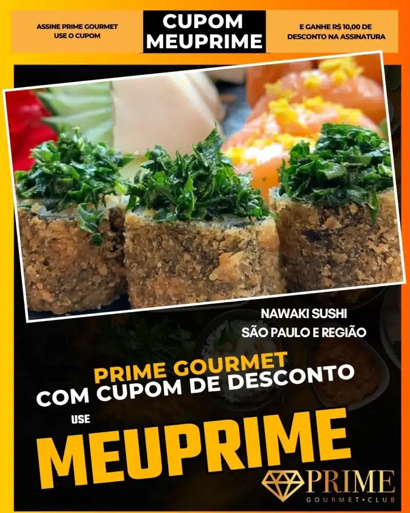 prime gourmet cupom meuprime são paulo nawaki sushi
