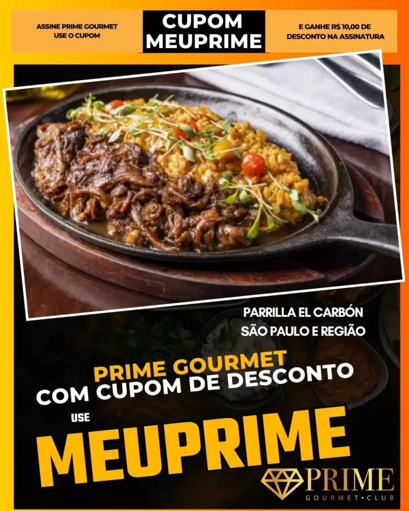 prime gourmet cupom meuprime são paulo parrilla el carbón