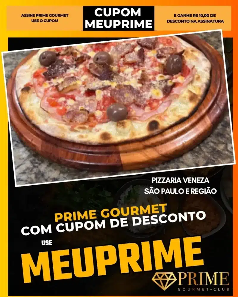 prime gourmet cupom meuprime são paulo pizzaria veneza