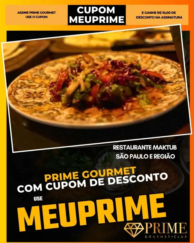 prime gourmet cupom meuprime são paulo restaurante maktub