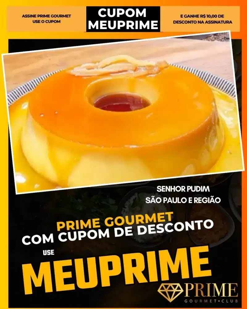 prime gourmet cupom meuprime são paulo senhor pudim