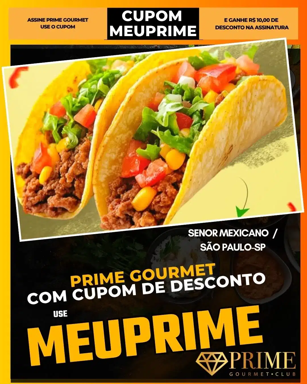 prime gourmet cupom meuprime são paulo senor mexicano
