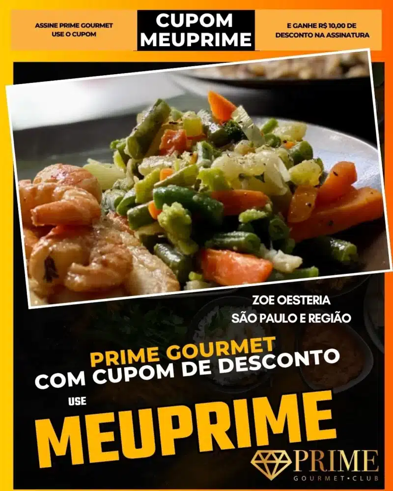 prime gourmet cupom meuprime são paulo zoe oesteria