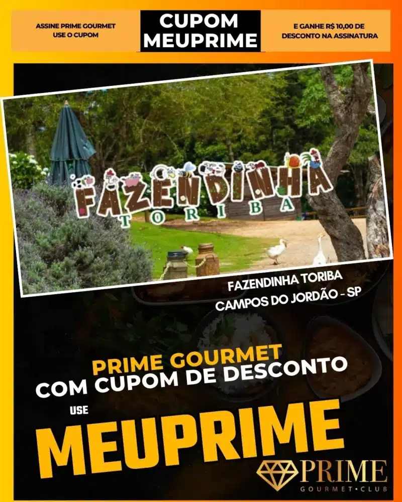 Fazendinha Toriba com cupom Prime Gourmet