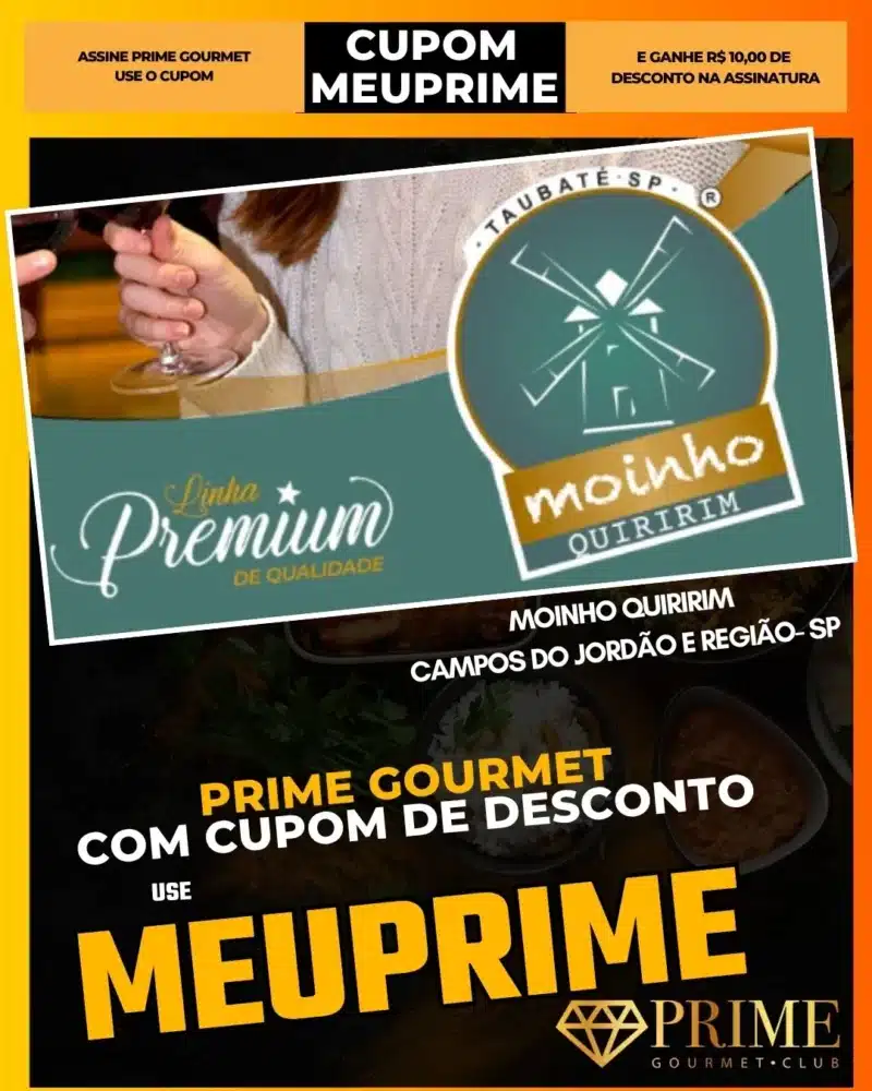 Cupom MEUPRIME Prime Gourmet Moinho Quiririm