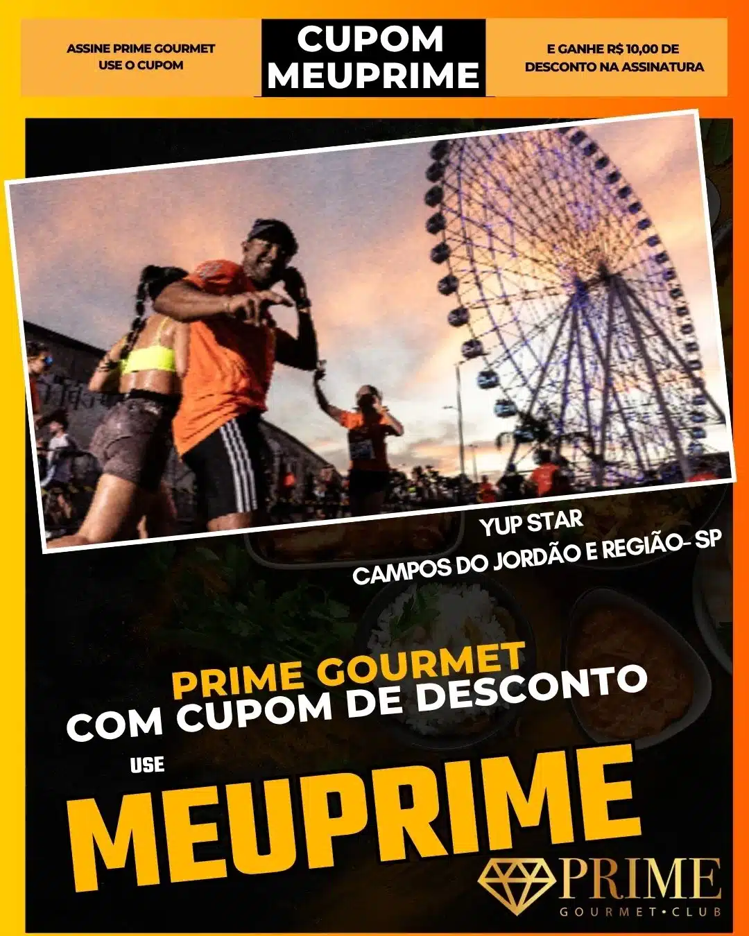 Promoção Prime Gourmet com roda-gigante Yup Star