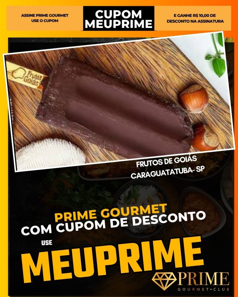 prime gourmet cupom meuprime caraguatatuba frutos de goiás