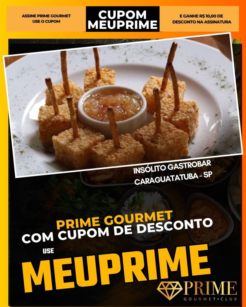 prime gourmet cupom meuprime caraguatatuba insólito gastrobar