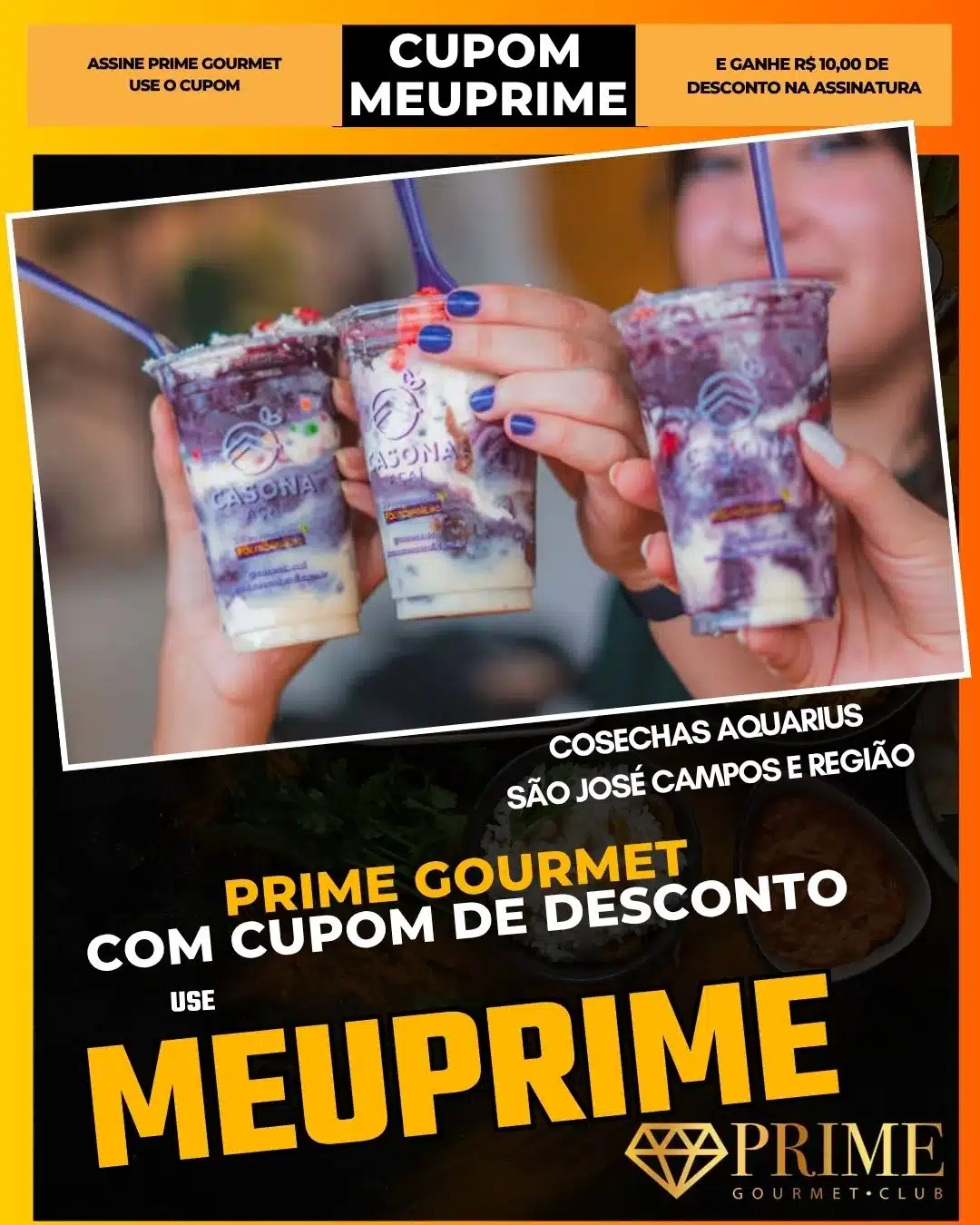 Três copos de açaí com cupom MEUPRIME