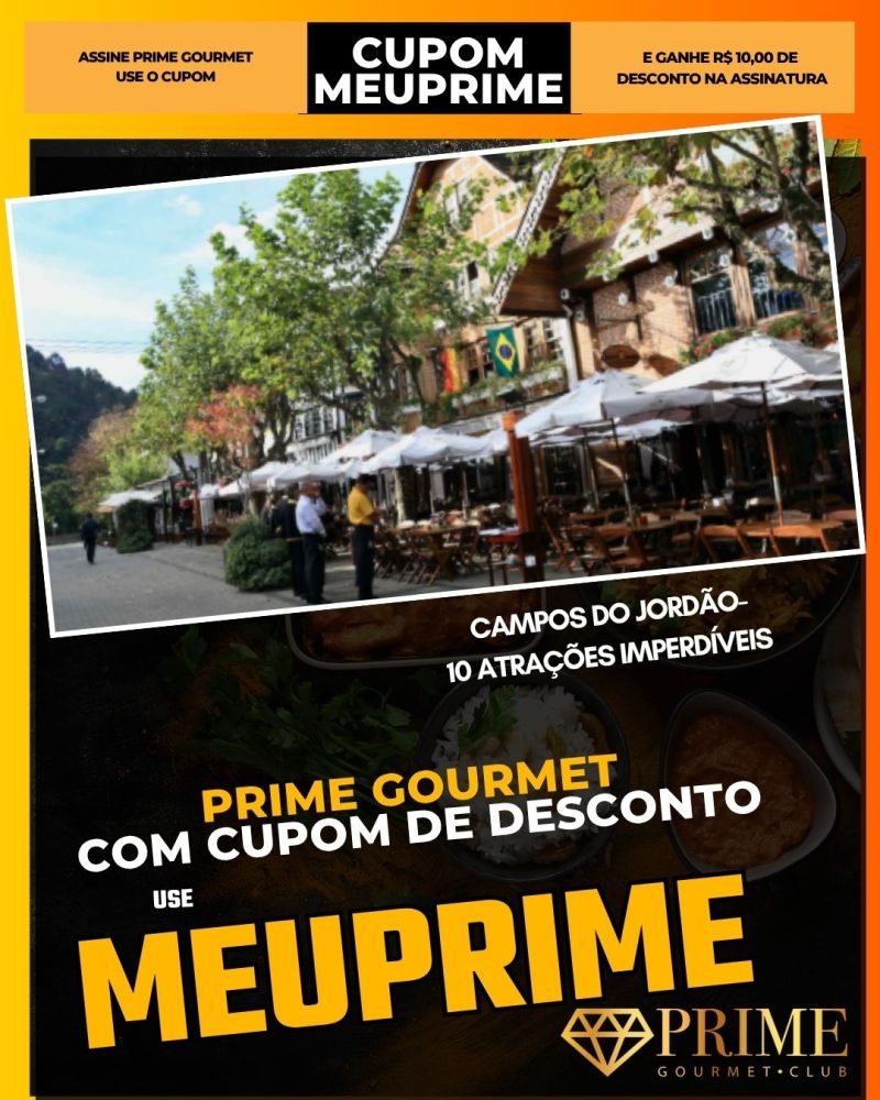 prime gourmet cupom meuprime campos do jordão 10 atrações imperdíveis