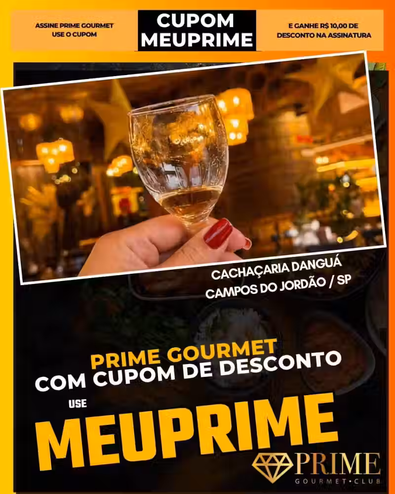 prime gourmet cupom meuprime campos do jordao cachaçaria danguá