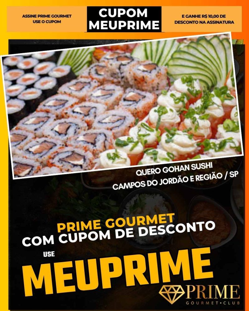prime gourmet cupom meuprime campos do jordao quero gohan sushi