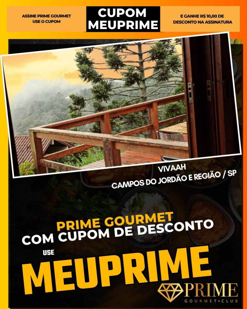 prime gourmet cupom meuprime campos do jordao vivaah