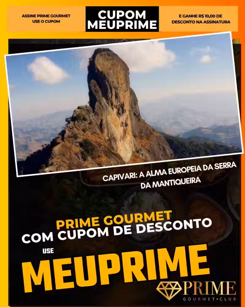 prime gourmet cupom meuprime capivari a alma europeia da serra da mantiqueira