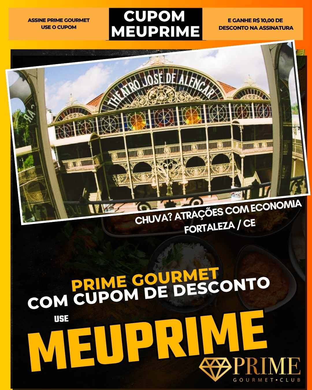 prime gourmet cupom meuprime fortaleza prime gourmet fortaleza chuva atrações com economia
