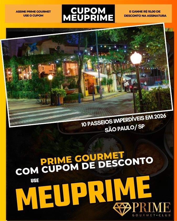 prime gourmet cupom meuprime sao paulo 10 passeios imperdíveis em 2026