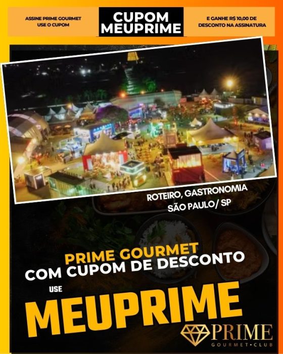 prime gourmet cupom meuprime sao paulo roteiro, gastronomia e como economizar
