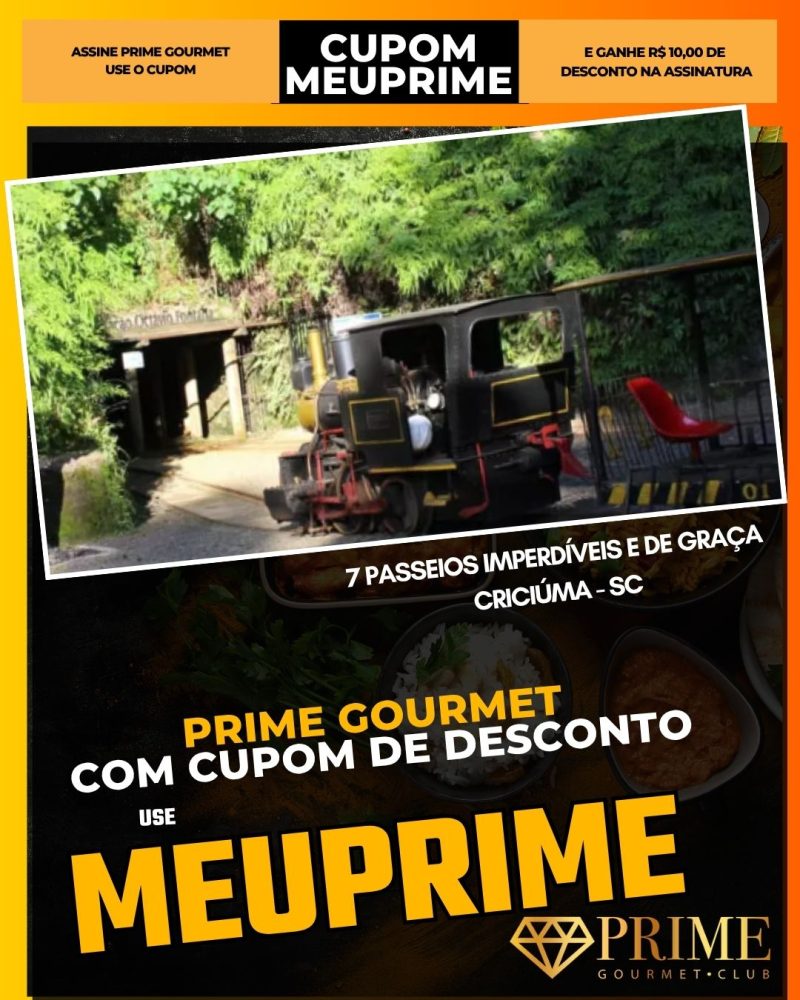 prime gourmet cupom meuprime criciúma7 passeios imperdíveis e de graça