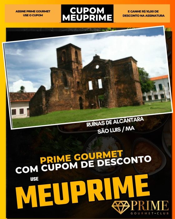 prime gourmet cupom meuprime ruínas de alcântara