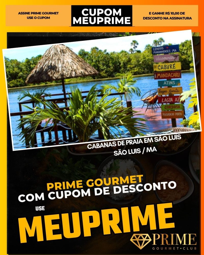 prime gourmet cupom meuprime sao luis cabanas de praia em são luís