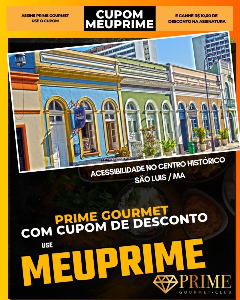 prime gourmet cupom meuprime sao luis ma acessibilidade no centro histórico