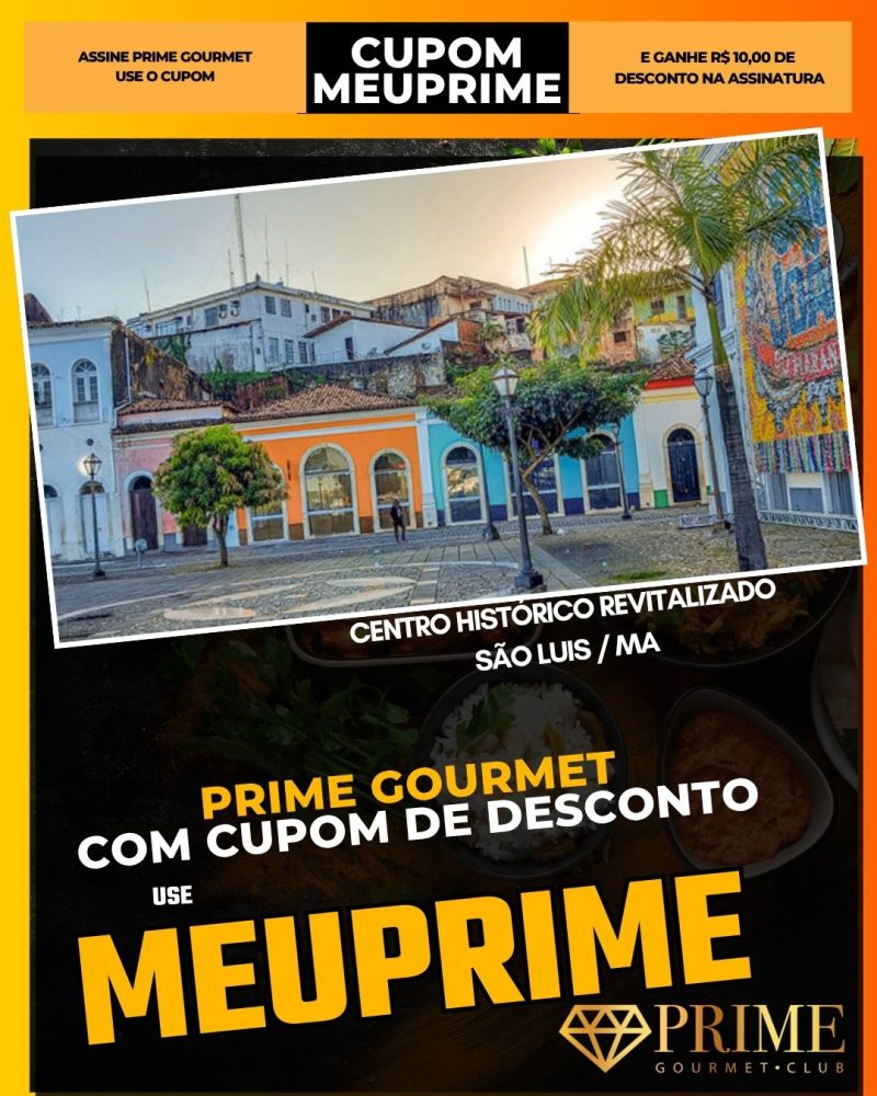 prime gourmet cupom meuprime sao luis ma centro histórico revitalizado