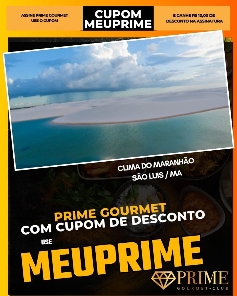 prime gourmet cupom meuprime sao luis ma clima do maranhão