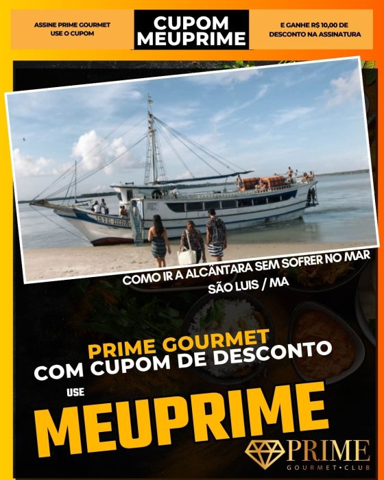 prime gourmet cupom meuprime sao luis ma como ir a alcântara sem sofrer no mar