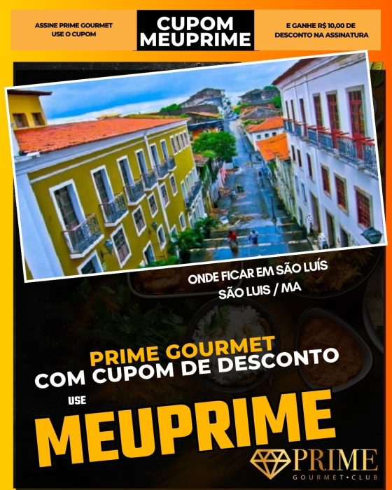 prime gourmet cupom meuprime sao luis ma onde ficar em são luís