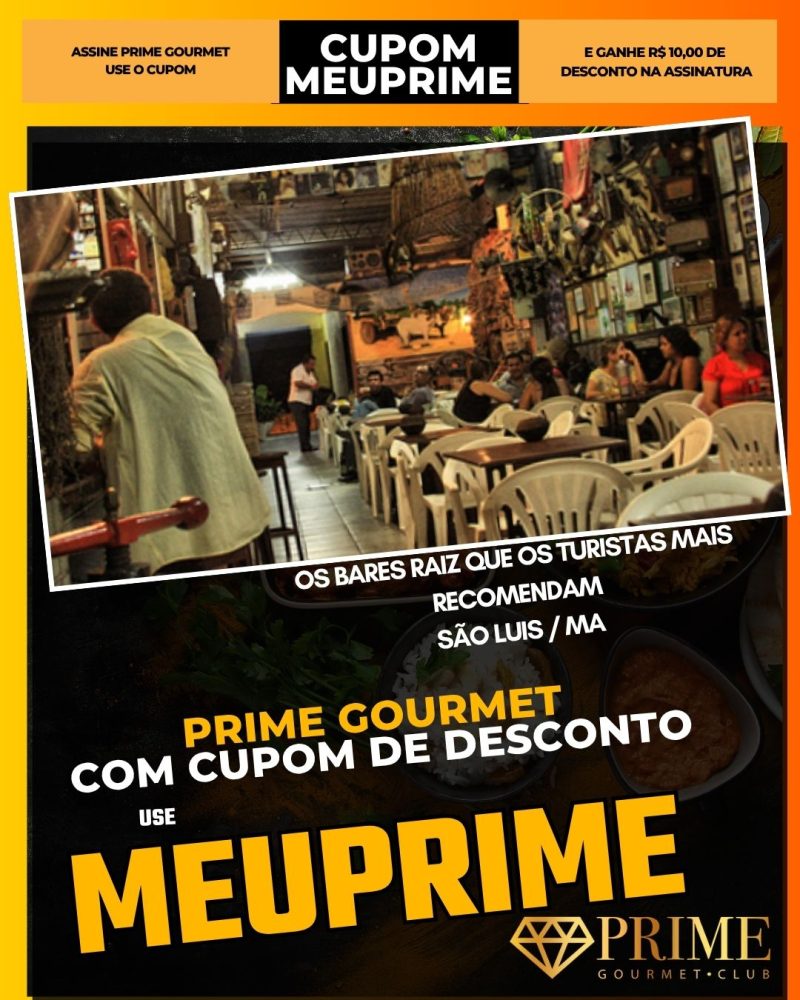 prime gourmet cupom meuprime sao luis ma os bares raiz que os turistas mais recomendam
