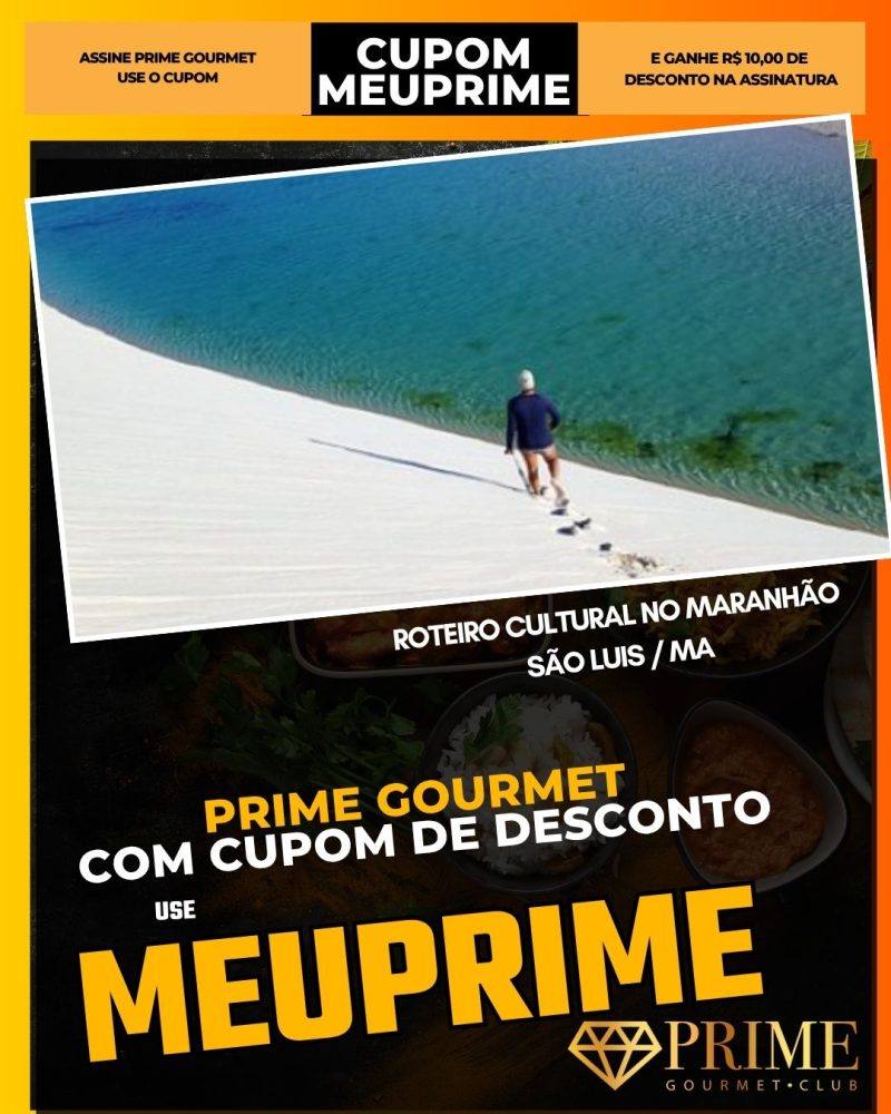 prime gourmet cupom meuprime sao luis ma roteiro cultural no maranhão