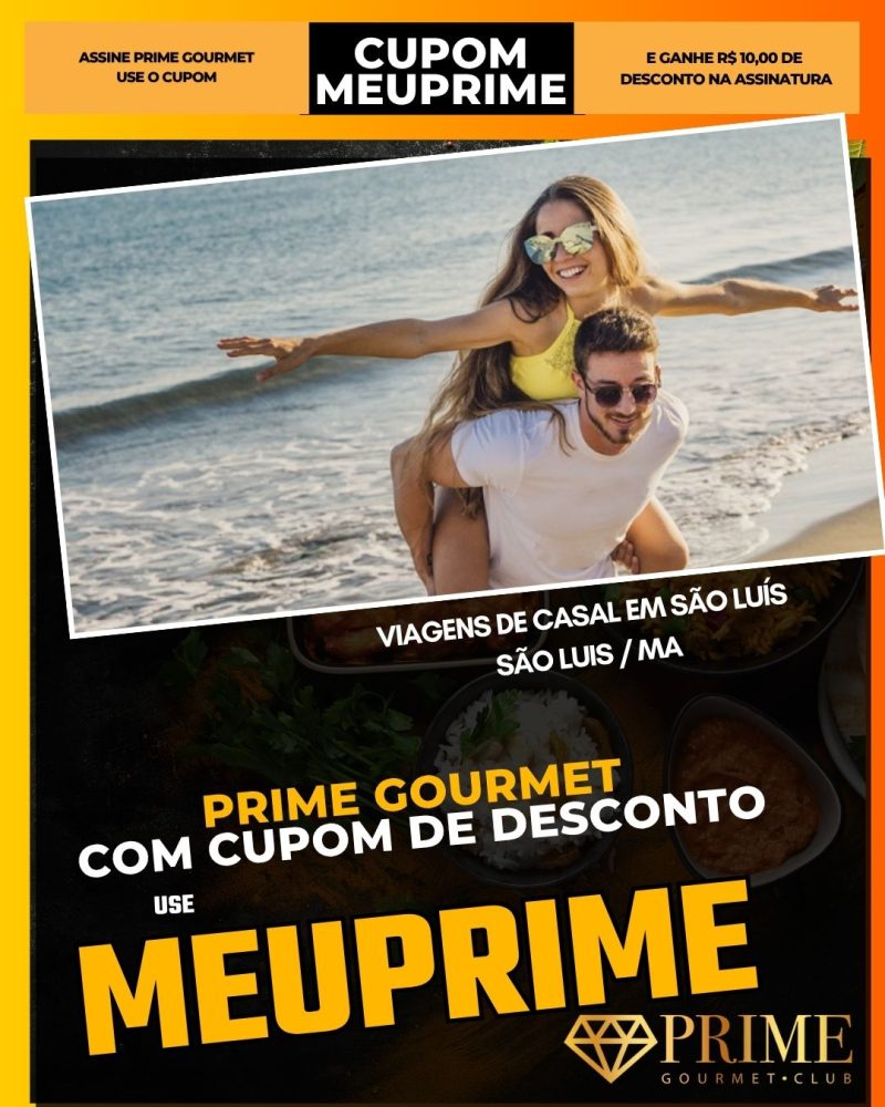 prime gourmet cupom meuprime sao luis ma viagens de casal em são luís