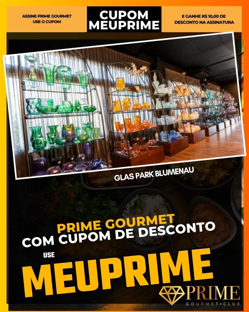 prime gourmet cupom meuprime glas park blumenau